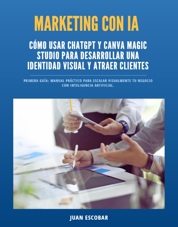 marketing con ia: cómo usar chatgpt y canva para desarrollar una identidad visual y atraer clientes